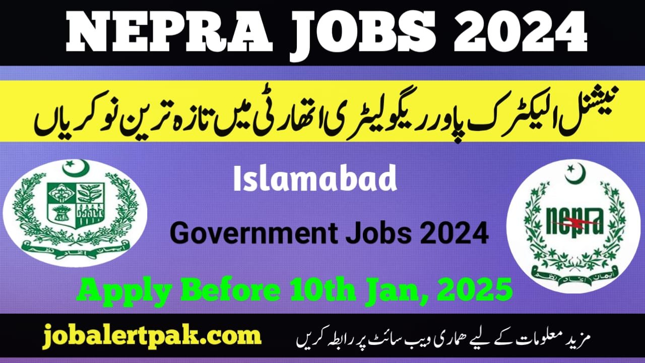 Latest Jobs in National Electric Power Regulatory Authority 2024